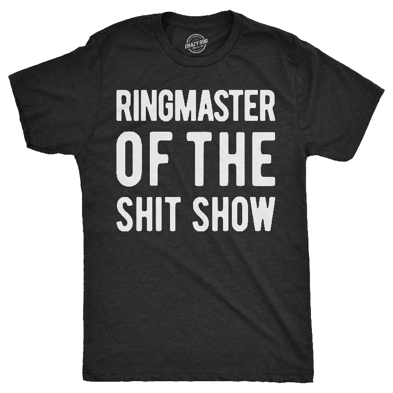 Ringmaster Of The Shitshow Men's T Shirt