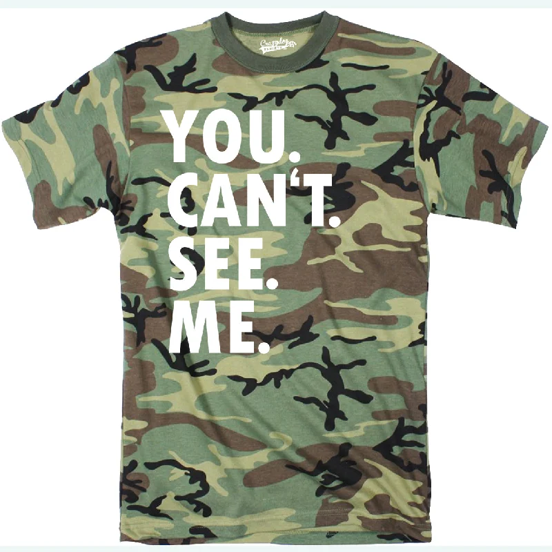 You. Can't. See. Me. Men's T Shirt